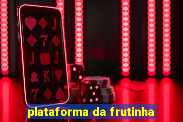 plataforma da frutinha